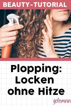 Hair Plopping: Der Trick für definierte Locken ohne Hitze